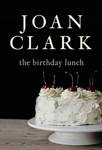 Stock image for The Birthday Lunch for sale by Better World Books: West
