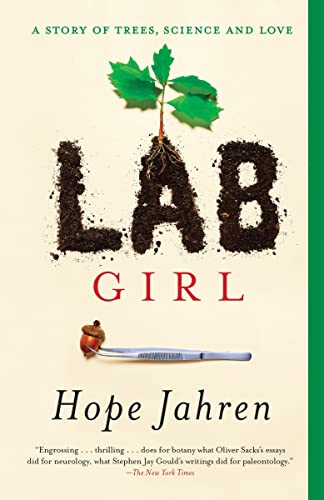 Beispielbild fr Lab Girl: A Story of Trees, Science, and Love zum Verkauf von Better World Books