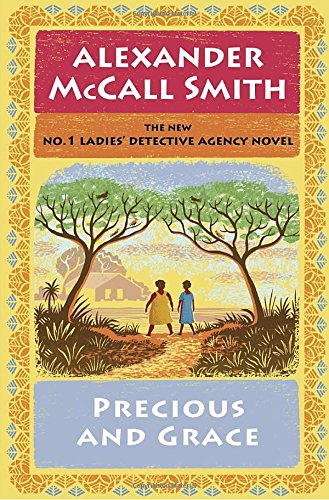 Stock image for Precious and Grace: No. 1 Ladies' Detective Agency (17) (No. 1 Ladies' Detective Agency Series) for sale by Academybookshop