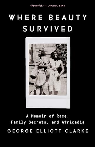 Stock image for Where Beauty Survived: A Memoir of Race, Family Secrets, and Africadia for sale by GF Books, Inc.