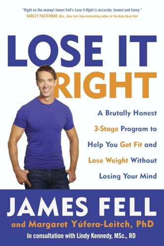 Beispielbild fr Lose It Right: A Brutally Honest 3-Stage Program to Help You Get Fit and Lose Weight Without Losing Your Mind zum Verkauf von ThriftBooks-Dallas
