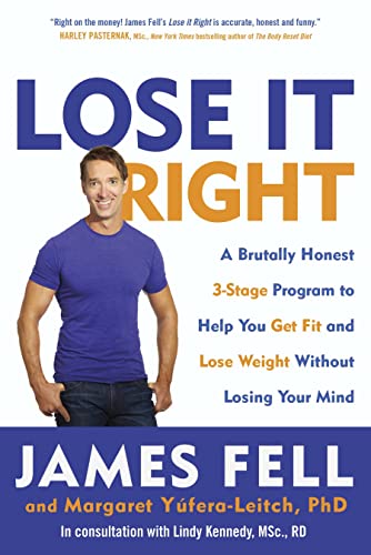 Stock image for Lose It Right: A Brutally Honest 3-Stage Program to Help You Get Fit and Lose Weight Without Losing Your Mind for sale by ThriftBooks-Dallas