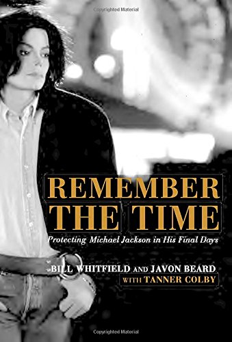 Stock image for Remember the Time: Protecting Michael Jackson in his Final Days for sale by HPB-Red