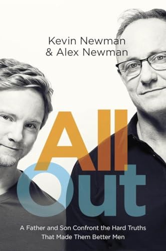 Stock image for All Out: A Father and Son Confront the Hard Truths That Made Them Better Men for sale by ThriftBooks-Dallas