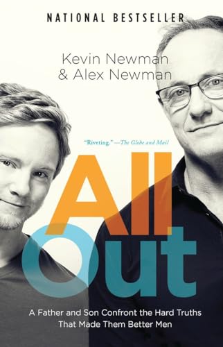 Stock image for All Out : A Father and Son Confront the Hard Truths That Made Them Better Men for sale by Better World Books