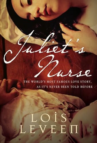 9780345813992: Juliet's Nurse: The world's most famous love story as it's never been told before