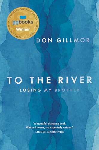 Stock image for To the River: Losing My Brother for sale by Better World Books