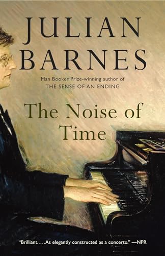 Beispielbild fr The Noise of Time: A Novel zum Verkauf von Better World Books