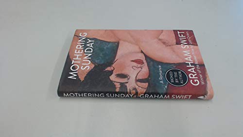 Beispielbild fr Mothering Sunday: A Romance zum Verkauf von Better World Books