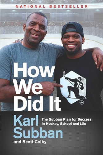 Stock image for How We Did It: The Subban Plan for Success in Hockey, School and Life for sale by SecondSale