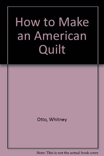 9780345906694: How to Make an American Quilt