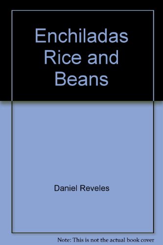 9780345911025: Enchiladas, Rice, and Beans