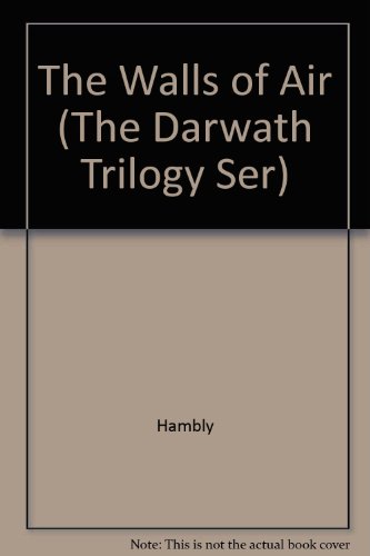 The Walls of Air (The Darwath Trilogy Ser) (9780345911704) by Barbara Hambly