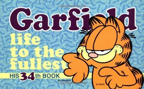 9780345915856: Garfield: Life to the Fullest: (#34) (Garfield (Numbered Paperback)) [Paperback]