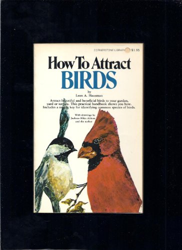 Imagen de archivo de How To Attract Birds a la venta por Granada Bookstore,            IOBA