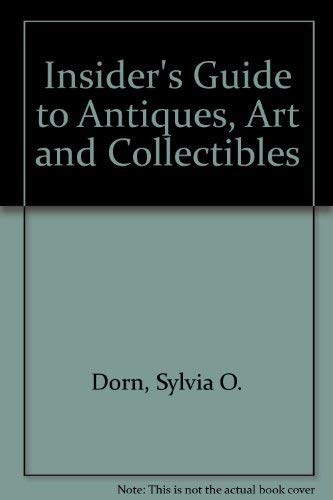 9780346122772: Insider's Guide to Antiques, Art and Collectibles