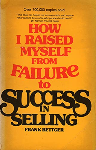 Imagen de archivo de How I Raised Myself from Failure to Success in Selling a la venta por Better World Books