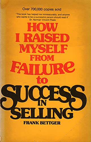 9780346122956: How I Raised Myself from Failure to Success in Selling