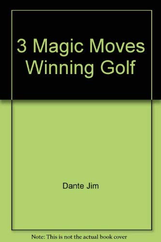 9780346122994: 3 Magic Moves Winning Golf
