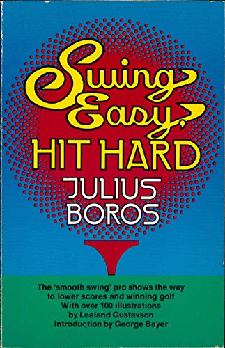 Beispielbild fr Swing Easy, Hit Hard zum Verkauf von Wonder Book