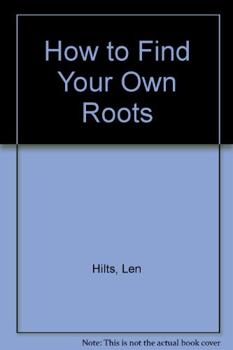 Beispielbild fr How to Find Your Own Roots zum Verkauf von ThriftBooks-Atlanta