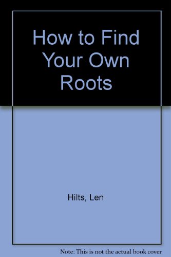 Imagen de archivo de How to Find Your Own Roots a la venta por ThriftBooks-Atlanta