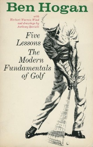 Imagen de archivo de Ben Hogans Five Lessons: The Modern Fundamentals of Golf a la venta por Hawking Books
