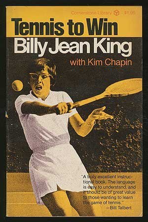 Tennis to Win (9780346123526) by KING, Billy Jean With Kim Chapin