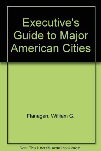 Stock-Bild f�r Executive's Guide to Major American Cities