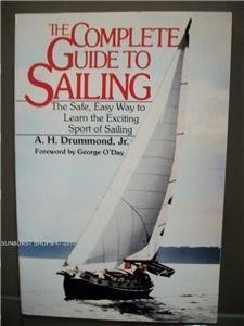 Imagen de archivo de The Complete Guide to Sailing a la venta por Top Notch Books