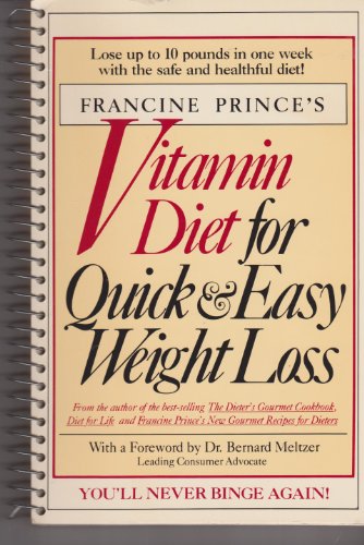 Stock image for Francine Prince's Vitamin Diet for Quick and Easy Vitamin Diet for sale by Reliant Bookstore
