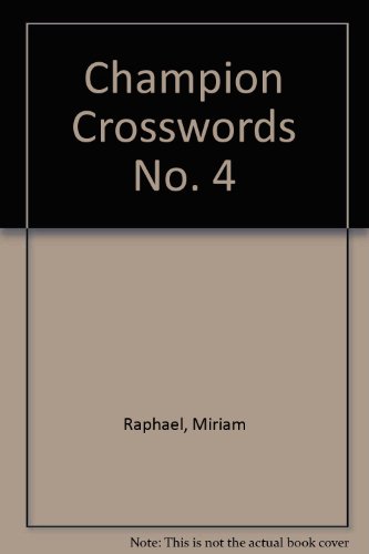 Champion Crosswords No. 4 (9780346125728) by Raphael, Miriam