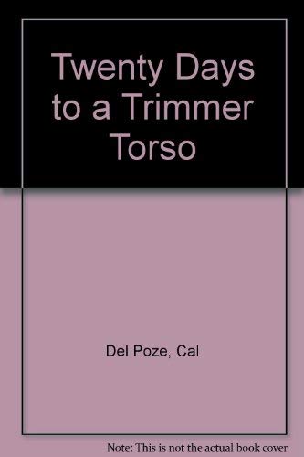 Imagen de archivo de 20 Days to a Trimmer Torso a la venta por Better World Books Ltd