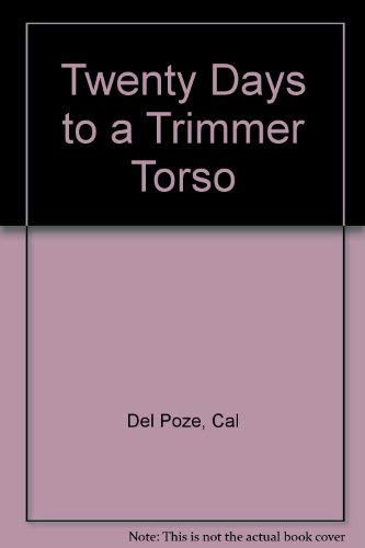 9780346125889: Twenty Days to a Trimmer Torso