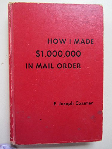 Stock image for How I made $1,000,000 in mail order for sale by Wonder Book