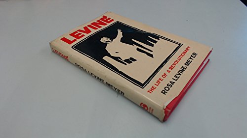 Beispielbild fr Levine: The Life of a Revolutionary zum Verkauf von WorldofBooks
