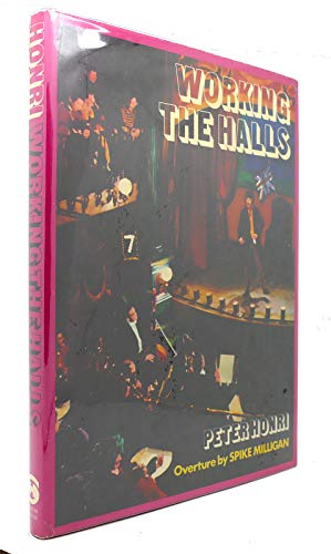 Stock image for Peter Honri Presents- Working the Halls; The Honris in One Hundred Years of British Music Hall . for sale by Old Book Shop of Bordentown (ABAA, ILAB)