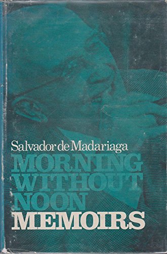 9780347000147: Morning without noon: memoirs