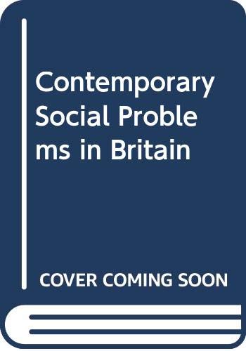 Stock image for Contemporary social problems in Britain, Bailey, Roy Victor for sale by CONTINENTAL MEDIA & BEYOND