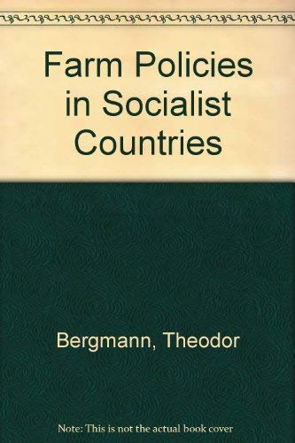 Farm policies in socialist countries (9780347010375) by Bergmann, Theodor