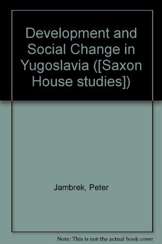 Stock image for Development and Social Change in Yugoslavia. for sale by Plurabelle Books Ltd