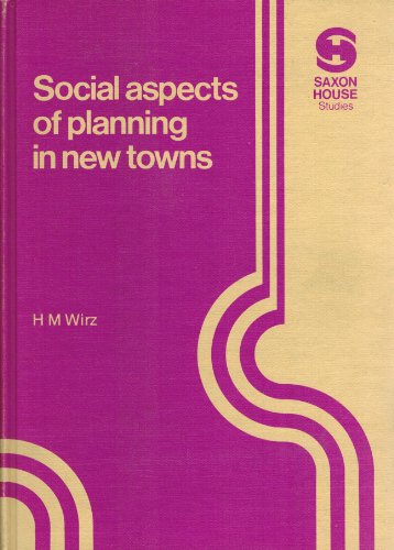 9780347010948: Social Aspects of Planning in New Towns (Saxon House studies)