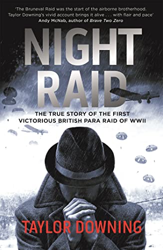 9780349000251: Night Raid: The True Story of the First Victorious British Para Raid of WWII