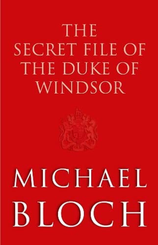 9780349001081: The Secret File of the Duke of Windsor