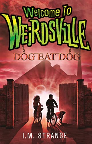 Stock image for Dog Eat Dog: Book 3 (Welcome to Weirdsville) for sale by WorldofBooks