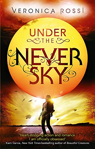Imagen de archivo de Under The Never Sky: Number 1 in series a la venta por AwesomeBooks