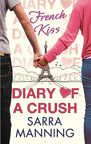 Imagen de archivo de Diary of a Crush: French Kiss: 01 a la venta por WorldofBooks