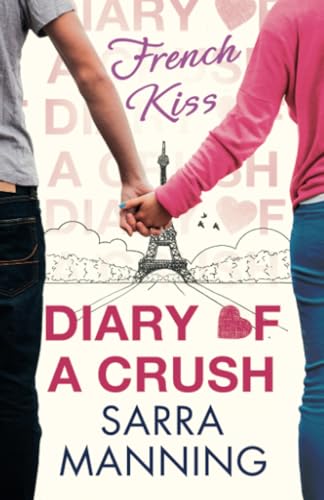 9780349001562: Diary of a Crush: French Kiss