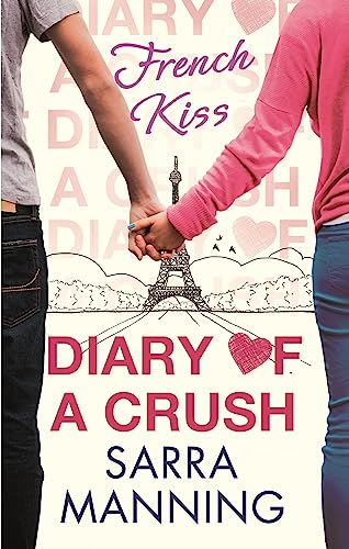 Stock image for Diary of a Crush: French Kiss: Number 1 in series for sale by Reuseabook