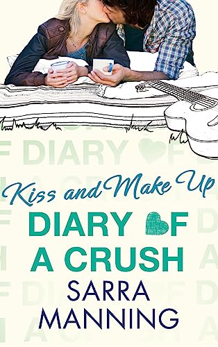 Imagen de archivo de Diary of a Crush: Kiss and Make Up: 02 a la venta por WorldofBooks